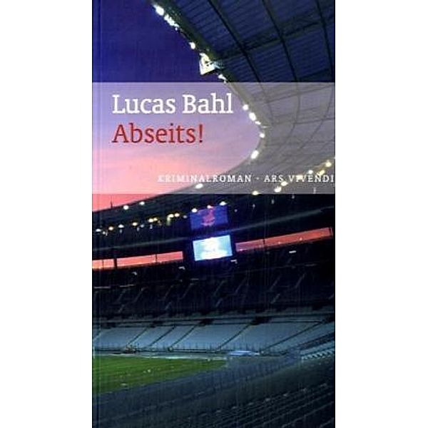 Abseits!, Lucas Bahl