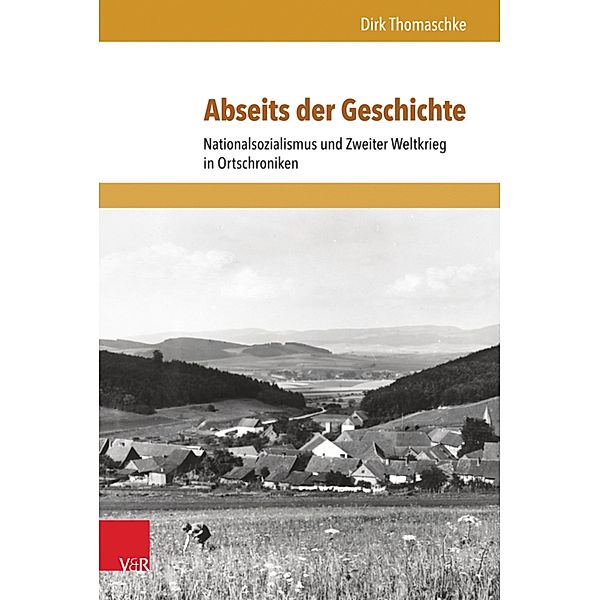 Abseits der Geschichte / Formen der Erinnerung, Dirk Thomaschke