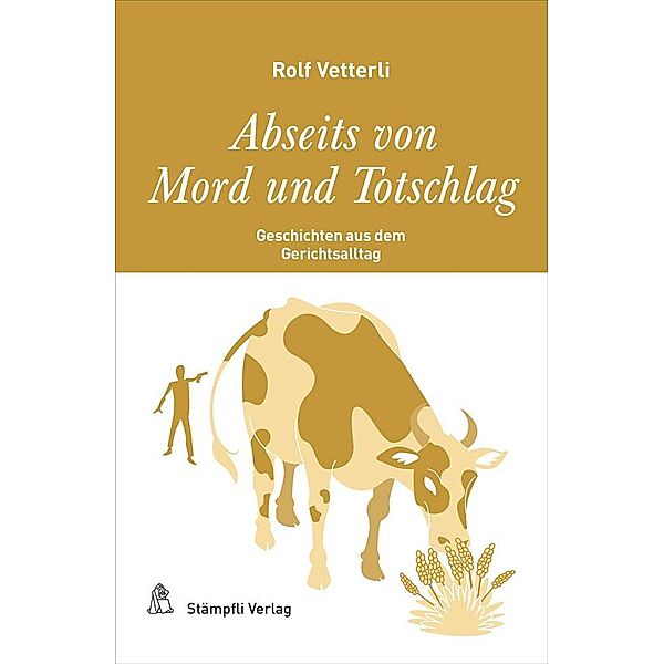 Abseits von Mord und Totschlag, Rolf Vetterli