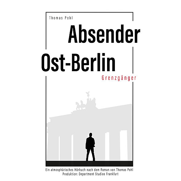 Absender Ost-Berlin, Thomas Pohl