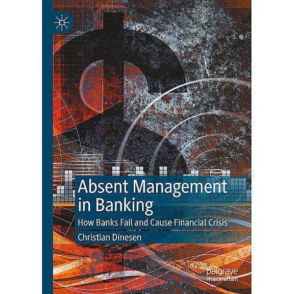 Absent Management in Banking, Christian Dinesen