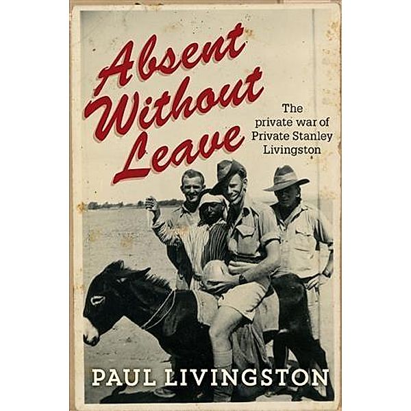 Absent Without Leave, Paul Livingston