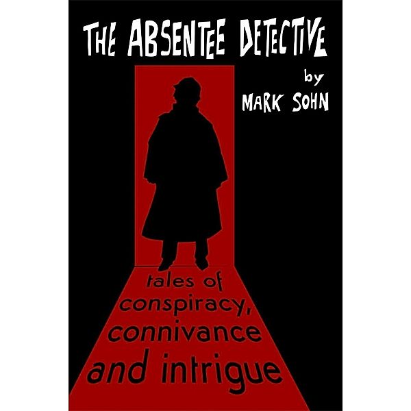 Absentee Detective, Mark Sohn