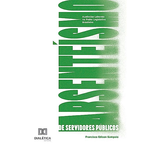 Absenteísmo de Servidores Públicos, Francisco Edison Sampaio