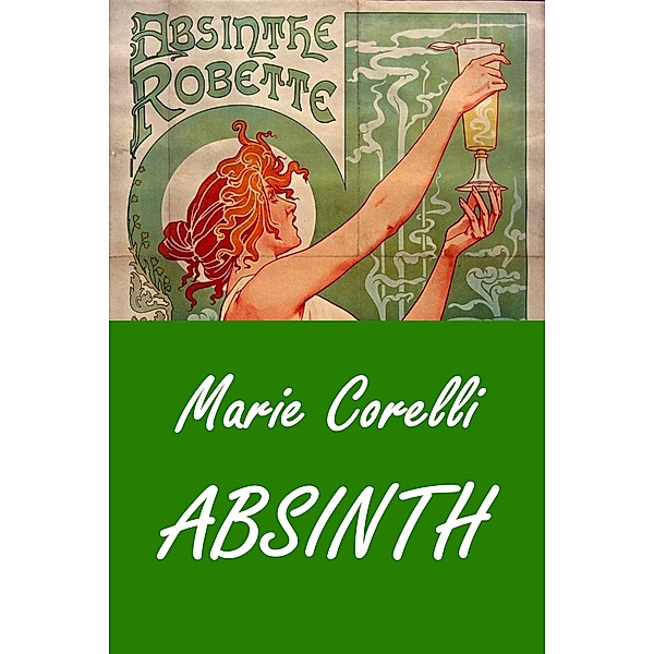 Absinth, Marie Corelli