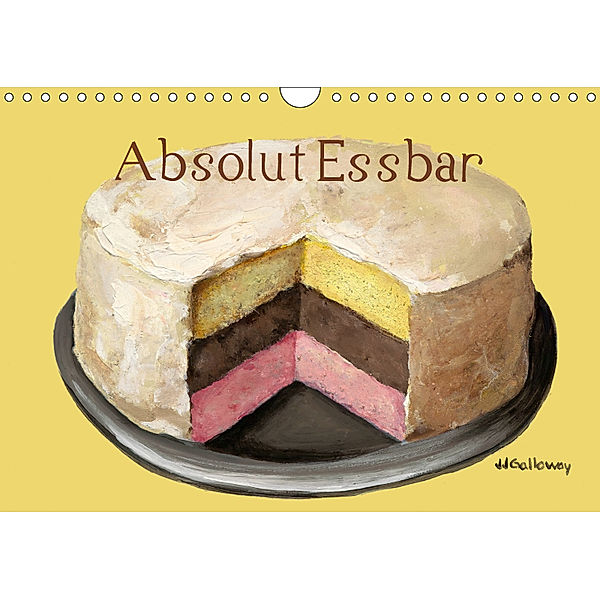 Absolut Essbar (Wandkalender 2019 DIN A4 quer), JJ Galloway