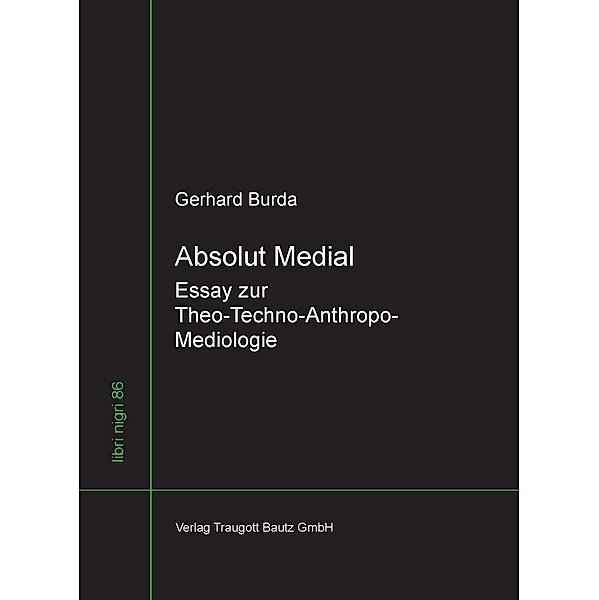 Absolut Medial / libri nigri Bd.86, Gerhard Burda