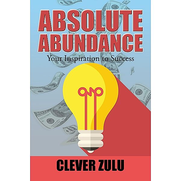 Absolute Abundance, Clever Zulu