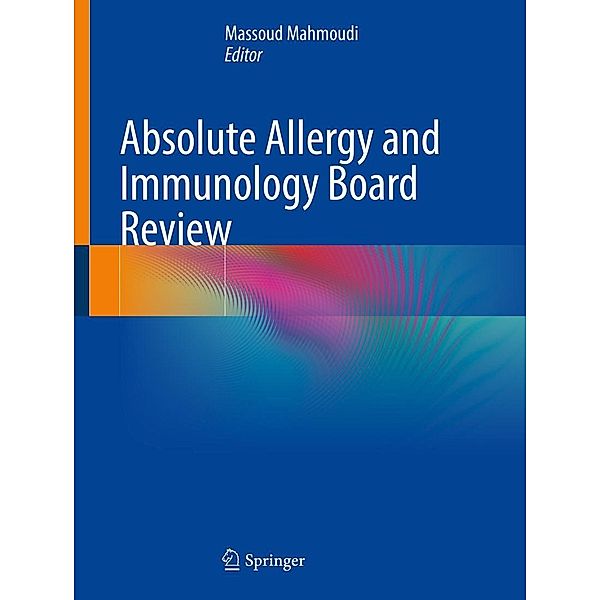 Absolute Allergy and Immunology Board Review