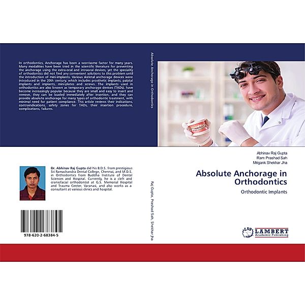 Absolute Anchorage in Orthodontics, Abhinav Raj Gupta, Ram Prashad Sah, Mrigank Shekhar Jha