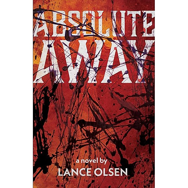 Absolute Away, Lance Olsen