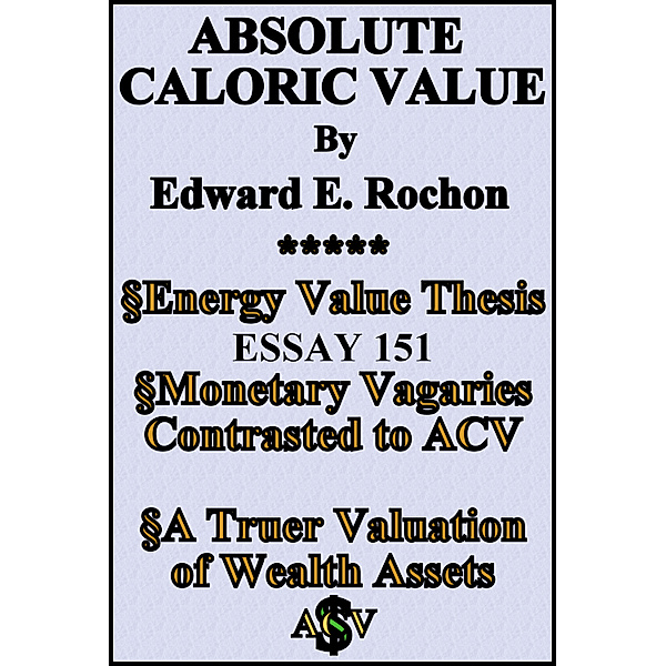 Absolute Caloric Value, Edward E. Rochon