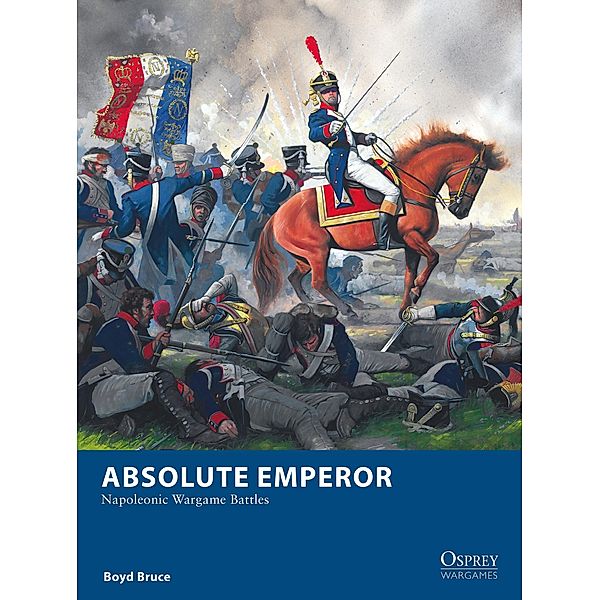 Absolute Emperor / Osprey Games, Boyd Bruce