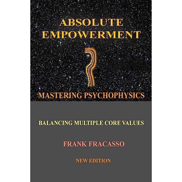 Absolute Empowerment, Frank Fracasso