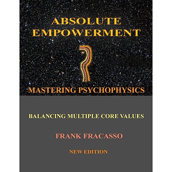 Absolute Empowerment, Frank Fracasso