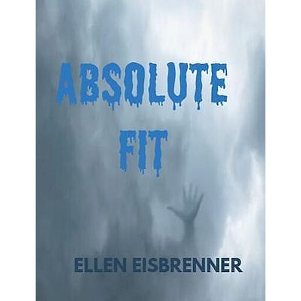 Absolute fit, Ellen Eisbrenner