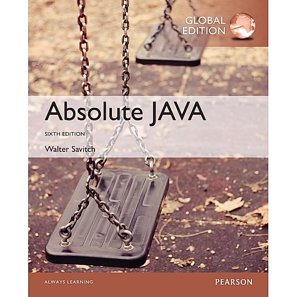 Absolute Java, Global Edition, Walter Savitch