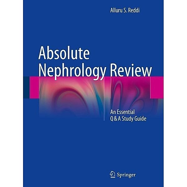 Absolute Nephrology Review, Alluru S. Reddi