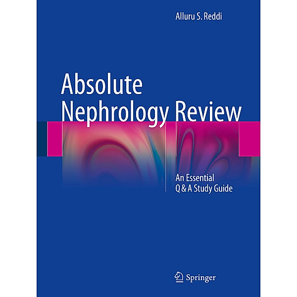 Absolute Nephrology Review, Alluru S. Reddi