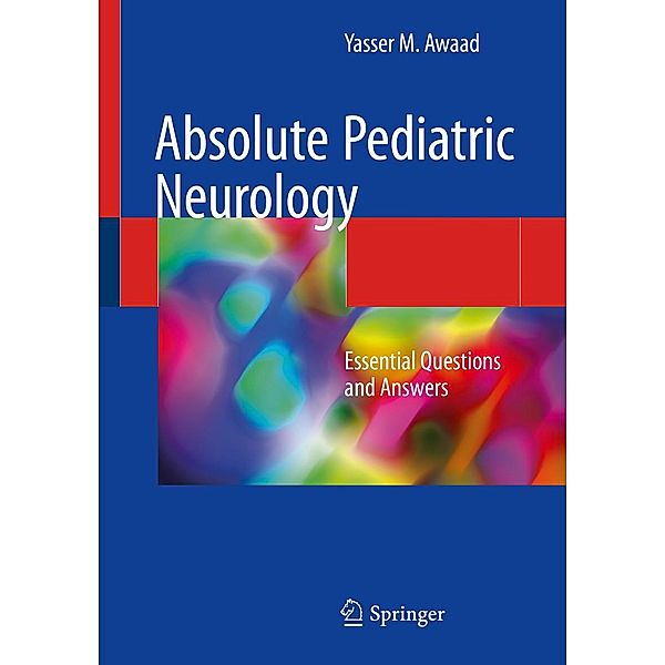 Absolute Pediatric Neurology, Yasser M. Awaad