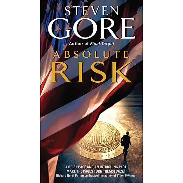 Absolute Risk / A Graham Gage Thriller Bd.2, Steven Gore