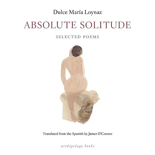 Absolute Solitude, DULCE MARIA LOYNAZ