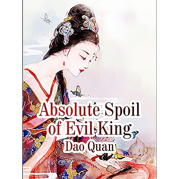 Absolute Spoil of Evil King, Dao Quan