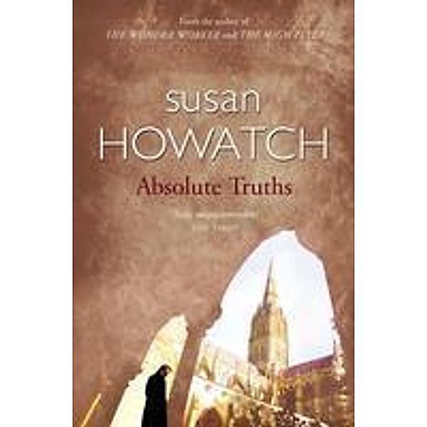 Absolute Truths, Susan Howatch