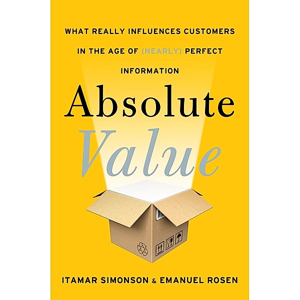 Absolute Value / Harper Business, Itamar Simonson, Emanuel Rosen