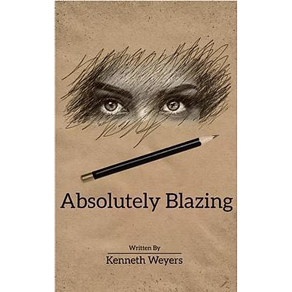 Absolutely Blazing, Kenneth Weyers