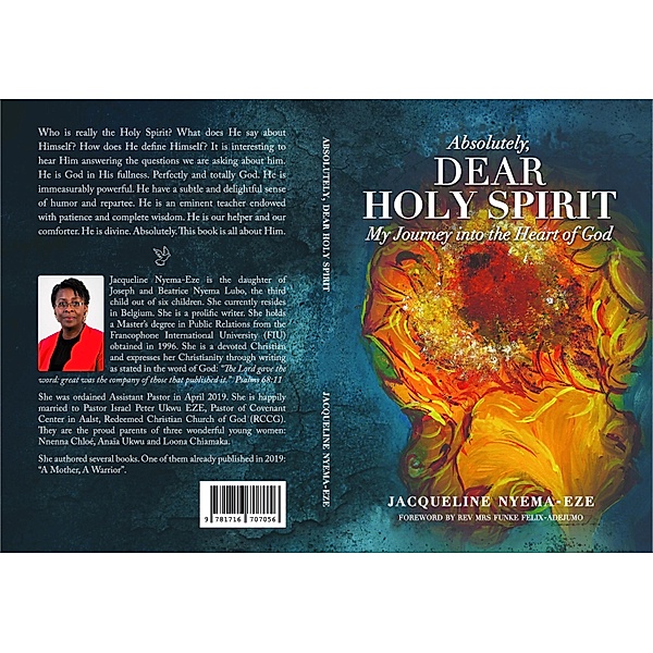 Absolutely, Dear Holy Spirit My Journey into the Heart of God, Jacqueline Nyema-Eze