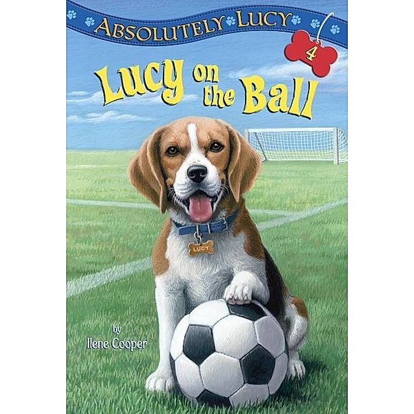 Absolutely Lucy #4: Lucy on the Ball / Lucy Bd.4, Ilene Cooper