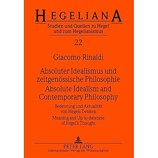 Absoluter Idealismus und zeitgenössische Philosophie - Absolute Idealism and Contemporary Philosophy, Giacomo Rinaldi