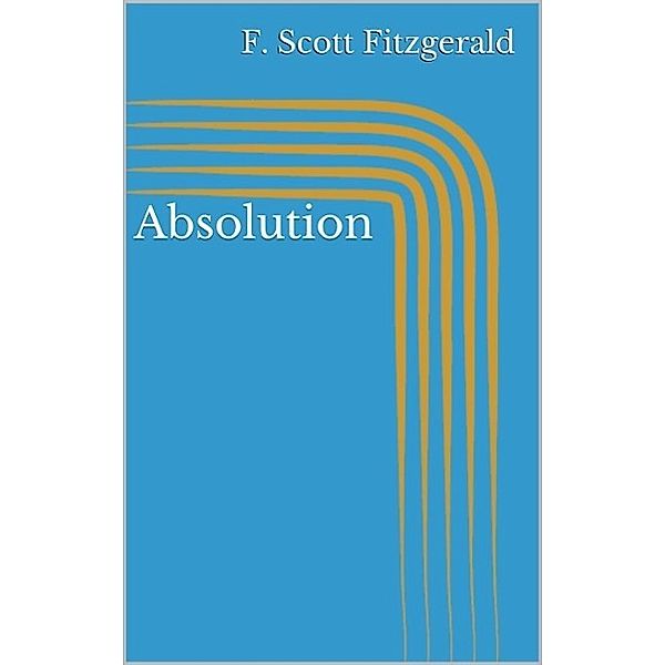 Absolution, F. Scott Fitzgerald