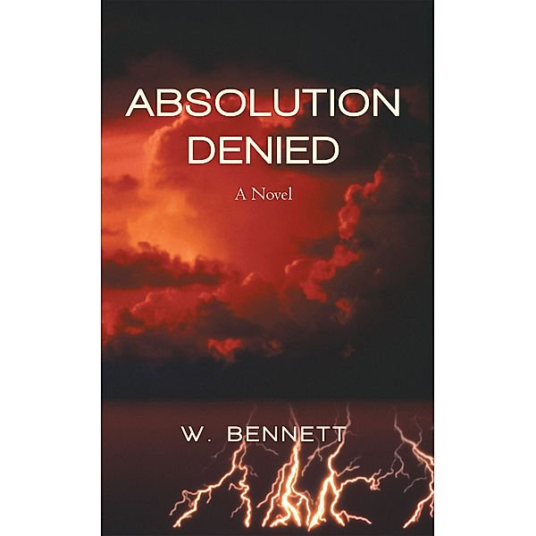 Absolution Denied, W. Bennett