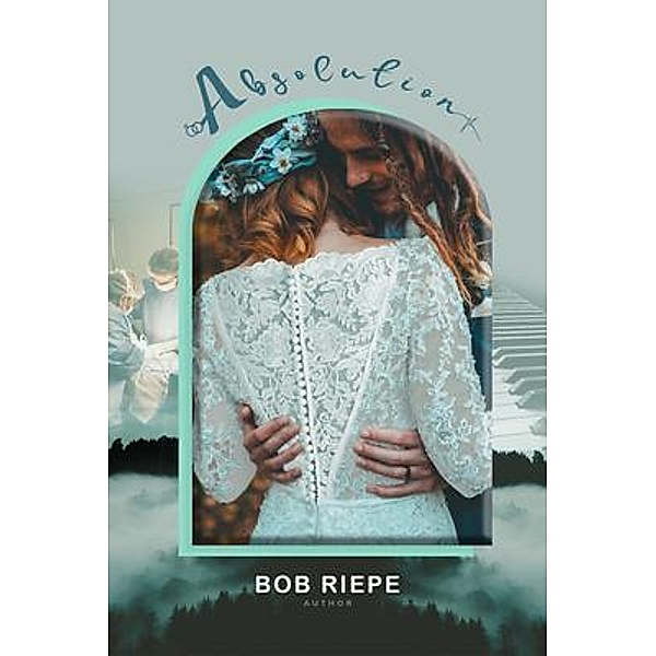 Absolution / Gotham Books, Bob Riepe