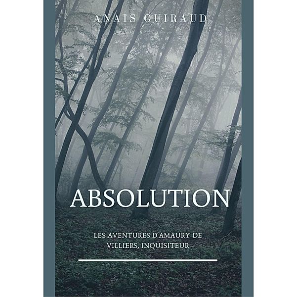 Absolution / Librinova, Guiraud Anais Guiraud