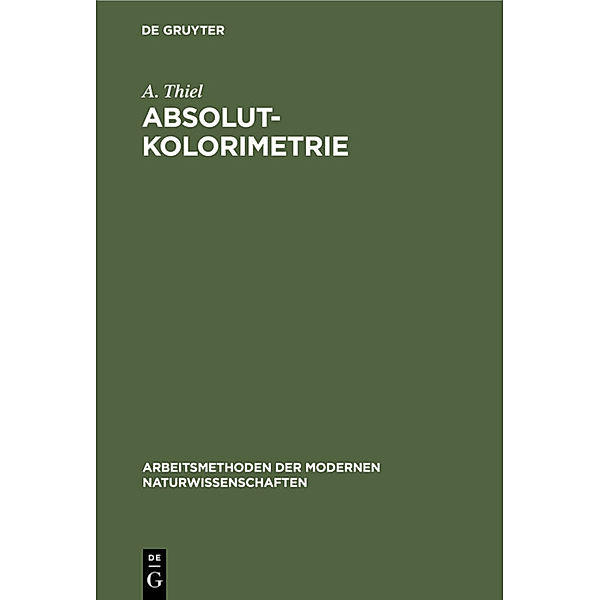 Absolutkolorimetrie, A. Thiel