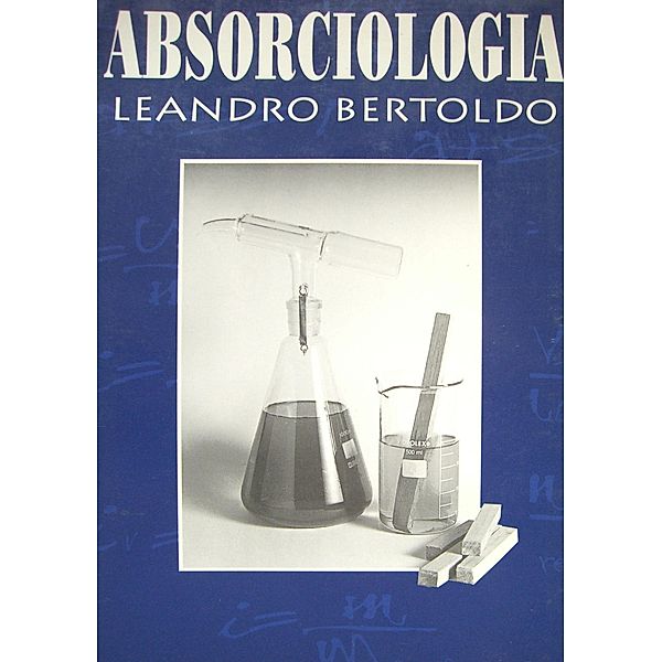 Absorciologia, Leandro Bertoldo