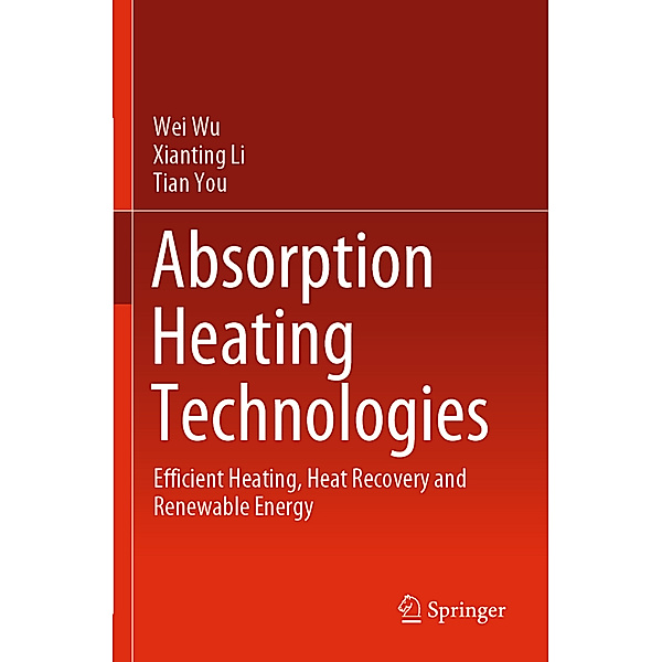 Absorption Heating Technologies, Wu Wei, Xianting Li, Tian You