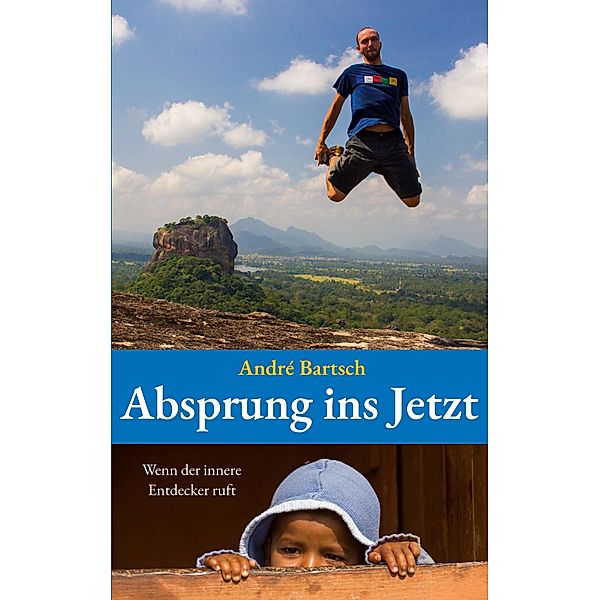 Absprung ins Jetzt, André Bartsch