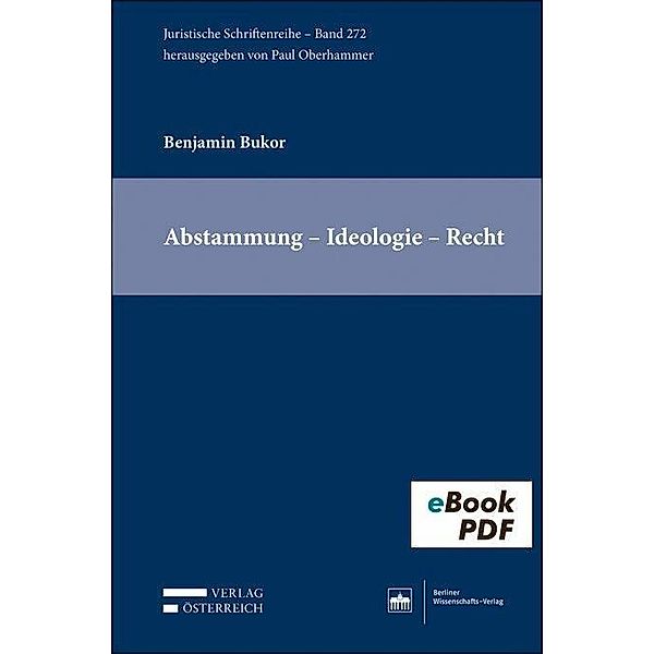 Abstammung - Ideologie - Recht, Benjamin Bukor