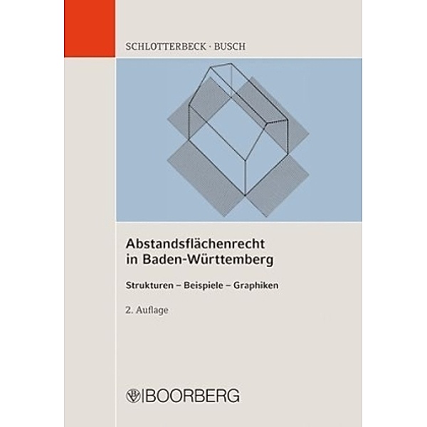 Abstandsflächenrecht in Baden-Württemberg, Karlheinz Schlotterbeck, Manfred Busch