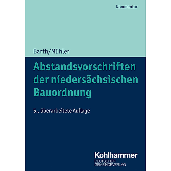 Abstandsvorschriften der niedersächsischen Bauordnung, Wolff-Dietrich Barth