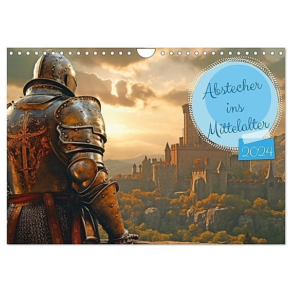 Abstecher ins Mittelalter (Wandkalender 2024 DIN A4 quer), CALVENDO Monatskalender, Rupert Kowalski