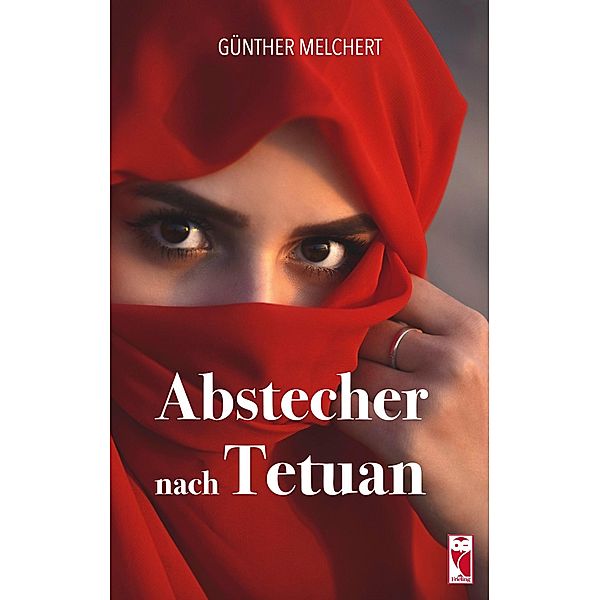 Abstecher nach Tetuan, Günther Melchert