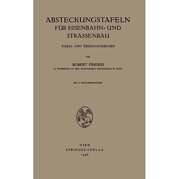 Absteckungstafeln für Eisenbahn- und Strassenbau, Robert Findeis