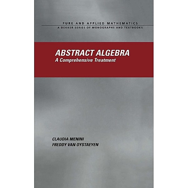 Abstract Algebra, Claudia Menini, Freddy van Oystaeyen