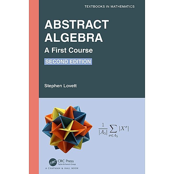 Abstract Algebra, Stephen Lovett