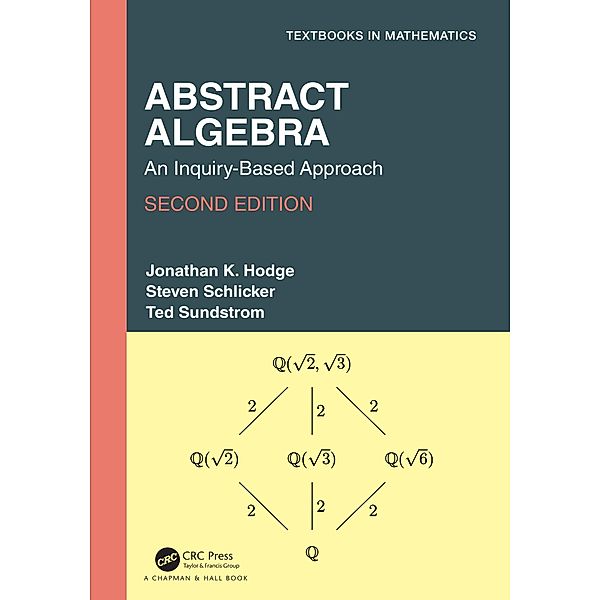 Abstract Algebra, Jonathan K. Hodge, Steven Schlicker, Ted Sundstrom